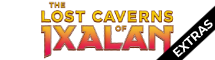 Les cavernes oubliées d'Ixalan Extras